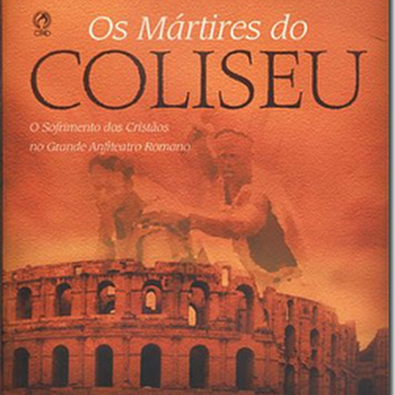 Baixar Livro Os Mártires do Coliseu