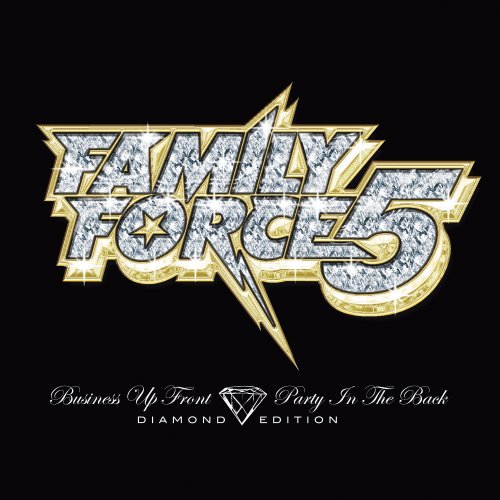 Family Force 5 Business Up Front/Party in the Back (Diamond Edition) Family%20Force%205%20%E2%80%93%20Business%20Up%20Front Party%20in%20the%20Back%20%28Diamond%20Edition%29 Family Force 5 Business Up Front/Party in the Back (Diamond Edition)