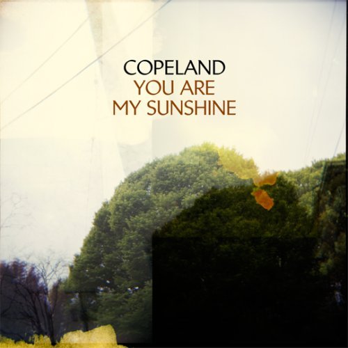 Copeland You Are My Sunshine Copeland%20 %20You%20Are%20My%20Sunshine Copeland You Are My Sunshine