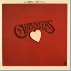 1972 - The Carpenters - A Song For You