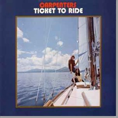 1969 - The Carpenters - Ticket To Ride