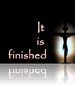 it is finished it is finished