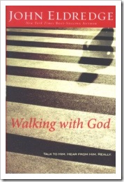 Walking with God_John Eldredge