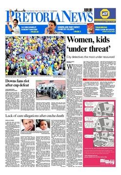 [PretoriaNewsFrontPageWomenKidsUnderThreatCityDetectivesWarn[6].jpg]