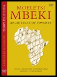 architects-of-poverty by Moeletsi Mbeki (brother of Thabo)