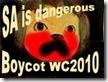[SAisdangerousboycotWC2010[9].jpg]