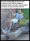 Smook Werner PtaStudent arrested for lodging complaint about police corruption July2009