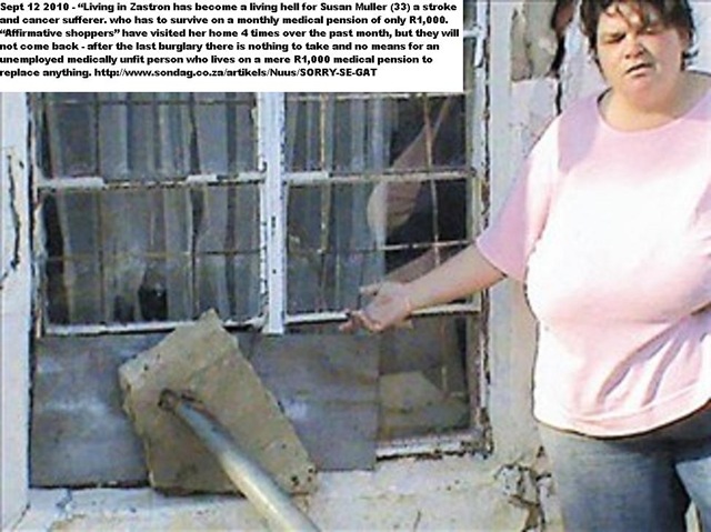 [Muller Susan Zastron dirt poor and disabled attacked by gangs 4 times in Sept2010[5].jpg]