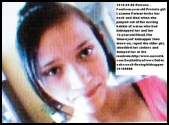 Farmer Lazanne 14 dies after escaping from kidnapper_rapist Pretoria Sept52010 Farmer Lazanne 14 dies after escaping from kidnapper_rapist Pretoria Sept52010