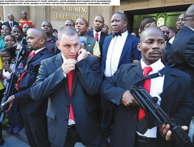 [HATESPEECH CASE MALEMA BODY GUARD MACHINEGUNS JUDGE ORDERED REMOVED FROM COURTROOM APR132011[9].jpg]