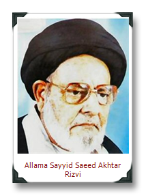 Sayyed Saeed <b>Akhtar Rizvi</b> (ra) - Allamah_Sayyid_Saeed_Akhtar_Rizvi%255B9%255D