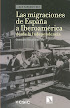 Las migraciones de Espa&ntilde;a a Iberoam&eacute;rica desde la Independencia