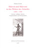 Sklaven und Sklaverei in den Welten des Atlantik, 1400-1940. Autor: Michael Zeuske