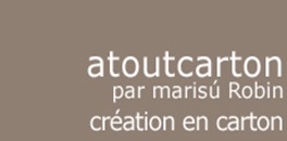 ATOUTCARTON PAR MARISU ROBIN