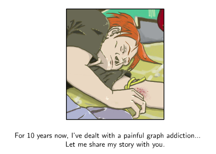 Memoirs of a Graph Addict