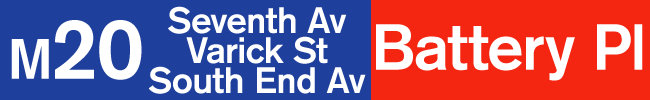M20: Seventh Avenue, Varick Street, South End Avenue: Battery Place.