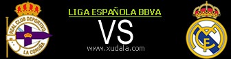 Deportivo La Coru&ntilde;a vs Real Madrid en Vivo