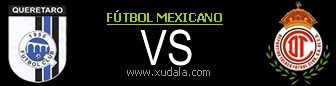Queretaro vs Toluca
