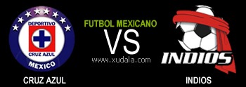 Cruz Azul vs Indios