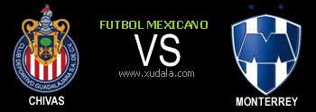 Chivas de Guadalajara vs Monterrey