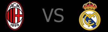 Milan vs Real Madrid Live Streaming