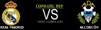 Real Madrid vs Alcorcon