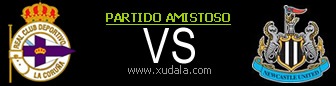 Deportivo La Coru&ntilde;a vs Newcastle