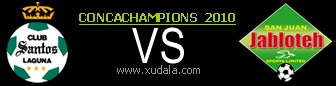 Santos Laguna vs San Juan Jabloteh