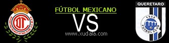 Toluca vs Queretaro