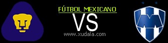 Pumas UNAM vs Monterrey Pumas UNAM vs Monterrey