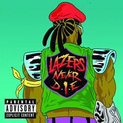 Lazers Never Die EP