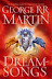 Dreamsongs - George R. R. Martin