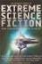 The Mammoth Book of Extreme Science Fiction - Mike Ashley