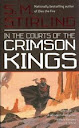 In the Courts Of the Crimson Kings - S. M. Stirling