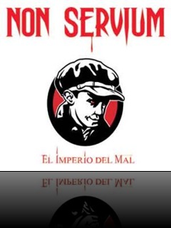 non servium el imperio del mal non servium el imperio del mal