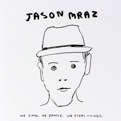  CD Jason Mraz   We Sing, We Dance, We Steal Things