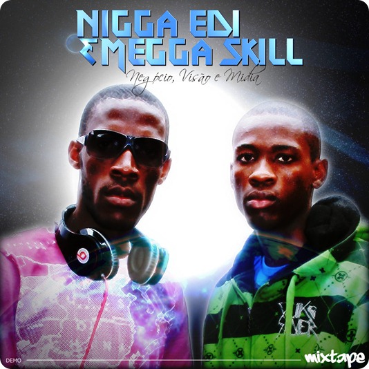 Nigga Edi & Megga Skill (1)