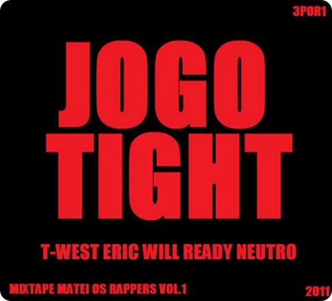 T West - Jogo Tight Feat Eric Will & Ready Neutro