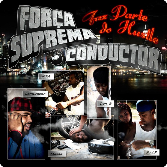 Força Suprema   Conductor - Faz Parte do Hustle - Capa Frente (2010)