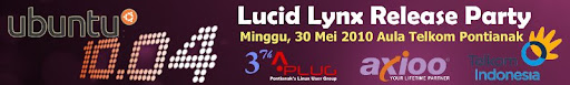 Lucid Lynx Release Party Pontianak - Minggu, 30 Mei 2010