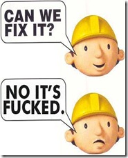 bob the builder it's fucked