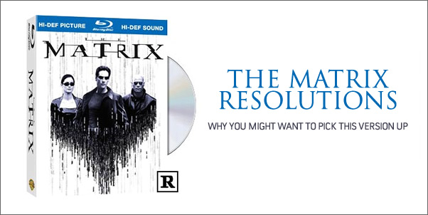 The Matrix on Blu Ray - Why you might want to pick it up.