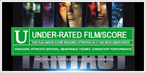 Under-Rated!  Final Fantasy:  The Spirits Within by Elliot Goldenthal