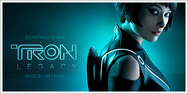 Tron Legacy (Soundtrack) by Daft Punk - Review