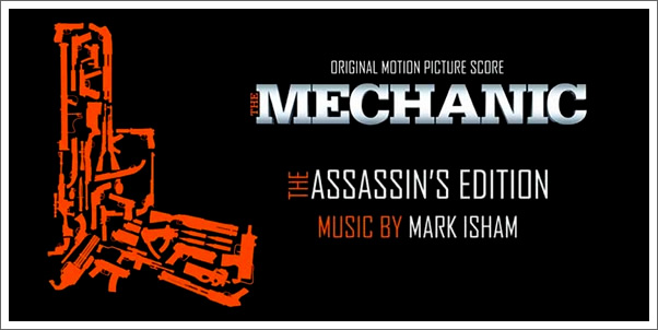 Mark Isham and The Mechanic Soundtrack (The Assassin's Edition)