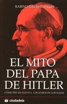 [a Pio XII el mito del Papa nazi[4].jpg]