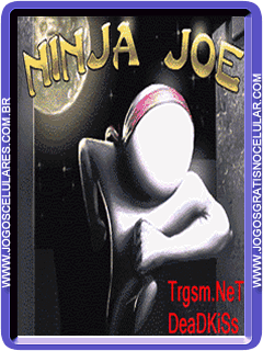 Ninja Joe  www.jogoscelulares.com.br Ninja Joe   Jogos para Celular
