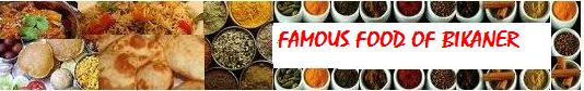 famous food in Bikaner, Rajasthan