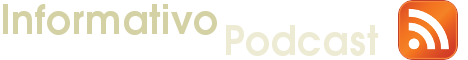 Informativo Podcast