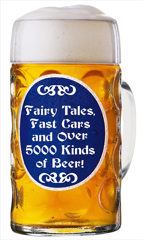 Fairy Tales, Fast Cars and 5000 Kinds of Beer